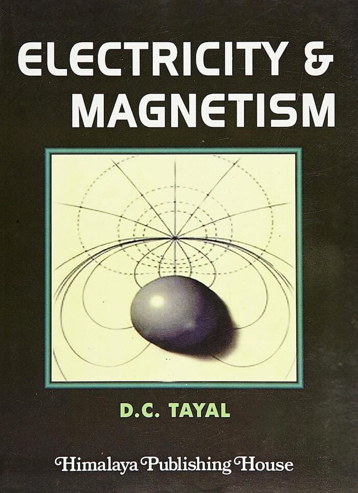 Electricity & Magnetism by D.C. Tayal